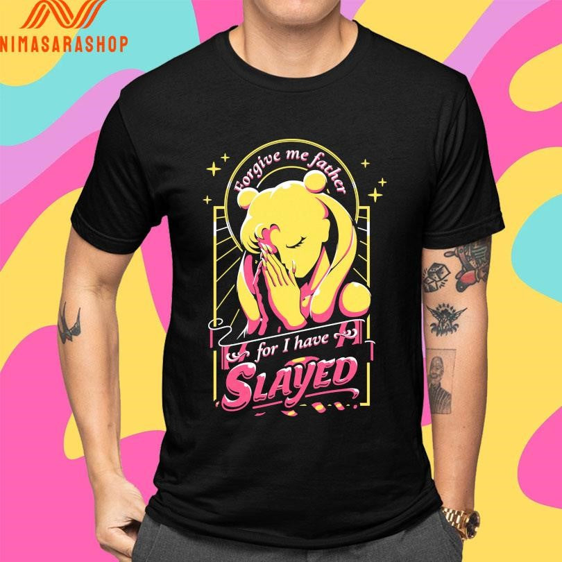 Sailor Moon Forgive Me Father For I Have Slayed Shirts