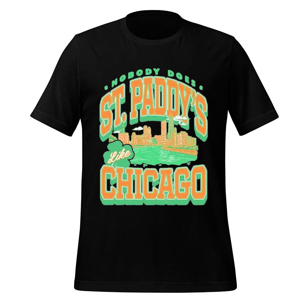 Saint Paddy’s Like Chicago Shirt