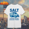 Salt Chicago Standing Against Legalized Tyranny shirt