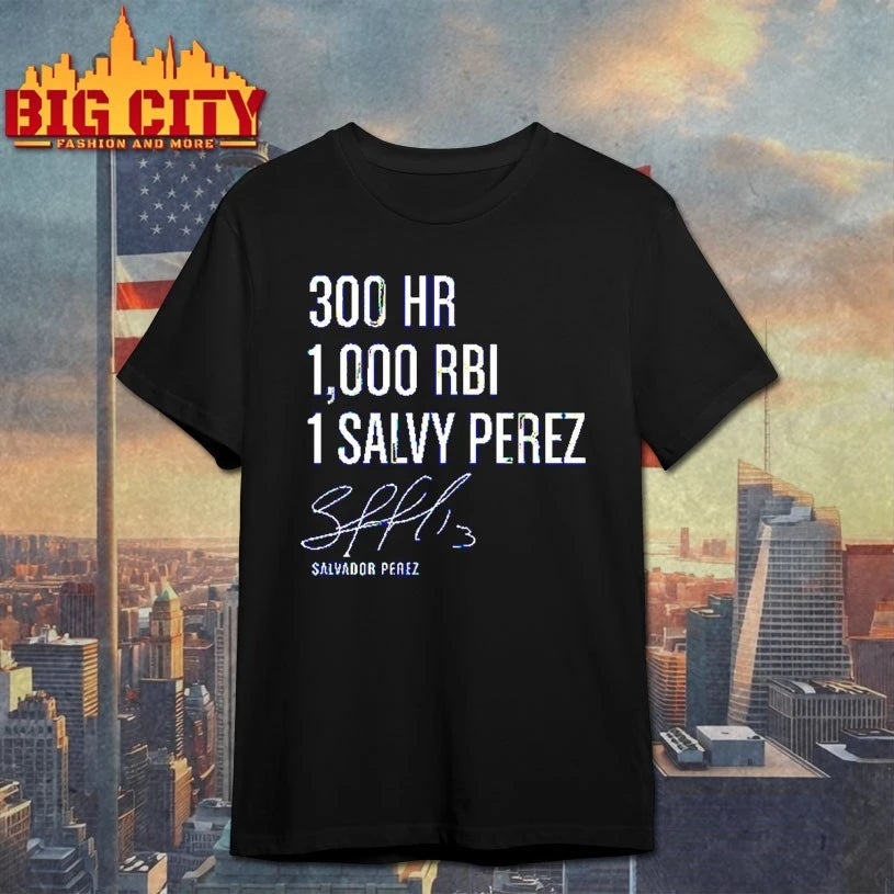 Salvador Perez 300 Homers &amp; 1,000 RBI 1 salvy pezez Shirt