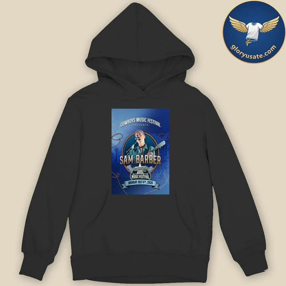 Sam Barber July 06 2026 Cowboys 30 Years Music Festival Poster Shirt