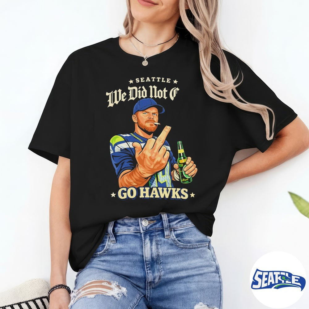 Sam Darnold Flipping The Bird Ernest Jones Seahawks Parade We Did Not Care Go Hawks Shirt