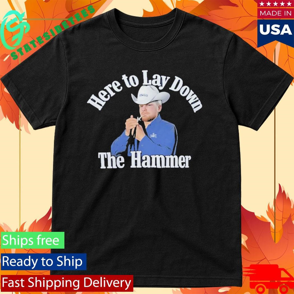 Sam Darnold Here To Lay Down The Hammer Shirt
