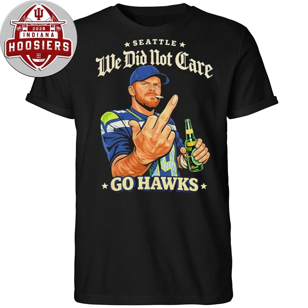 Sam Darnold Middle Finger The Viral Ernest Jones Parade Shirt Seattle We Did Not Care Go Hawks Tee