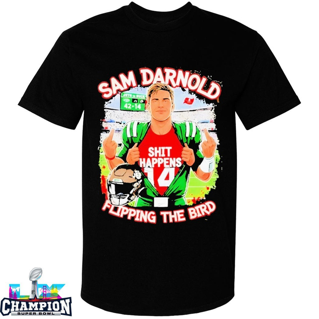 Sam Darnold Shit Happens Flipping The Bird T-Shirts