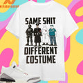 Same Shit Different Costume ICE 2026 Shirts
