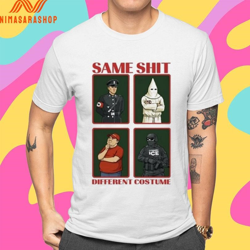 Same Shit Different Costume Shirts