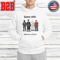 Same Shit Different Hat Costume Shirt
