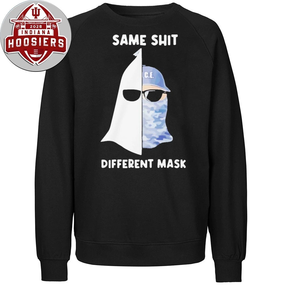 Same Shit Different Mask ICE 2026 Shirt