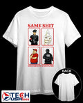 Same shit different costume shirt