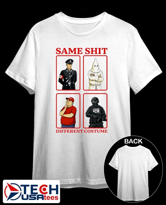 Same shit different costume shirt
