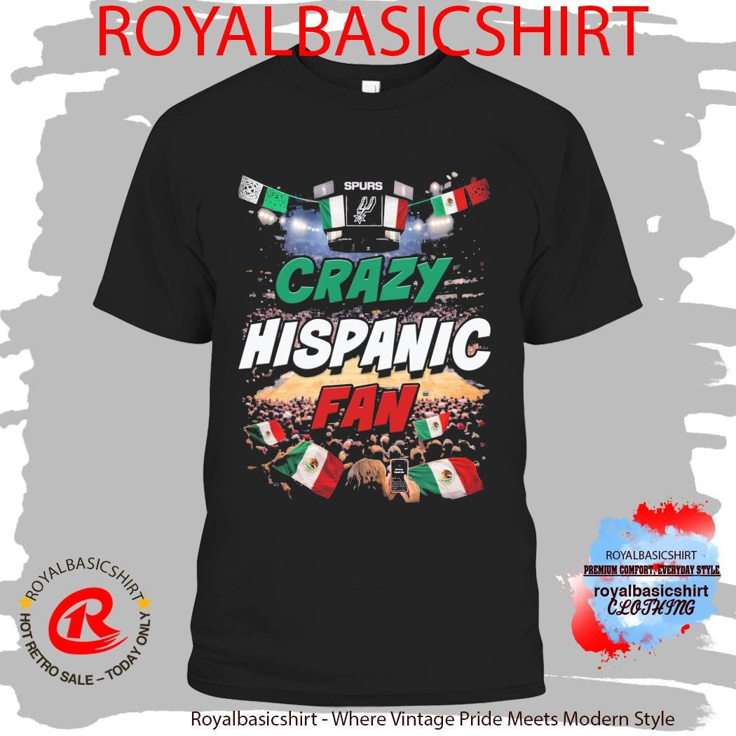 San Antonio Spurs Crazy Hispanic Fan Mexico Flag Shirt