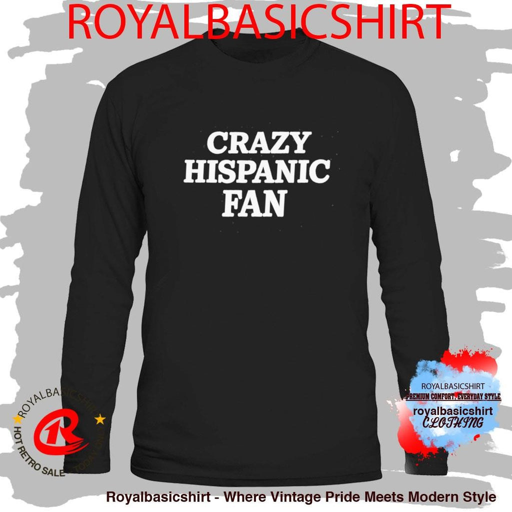 San Antonio Spurs Crazy Hispanic Fan Shirt