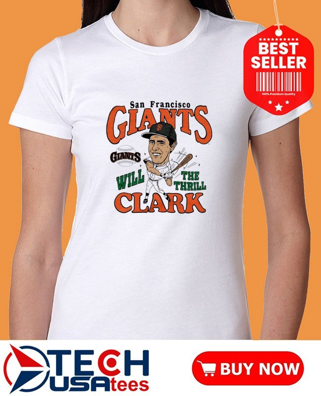 San Francisco Giants Will Clark The Thrill caricature shirt