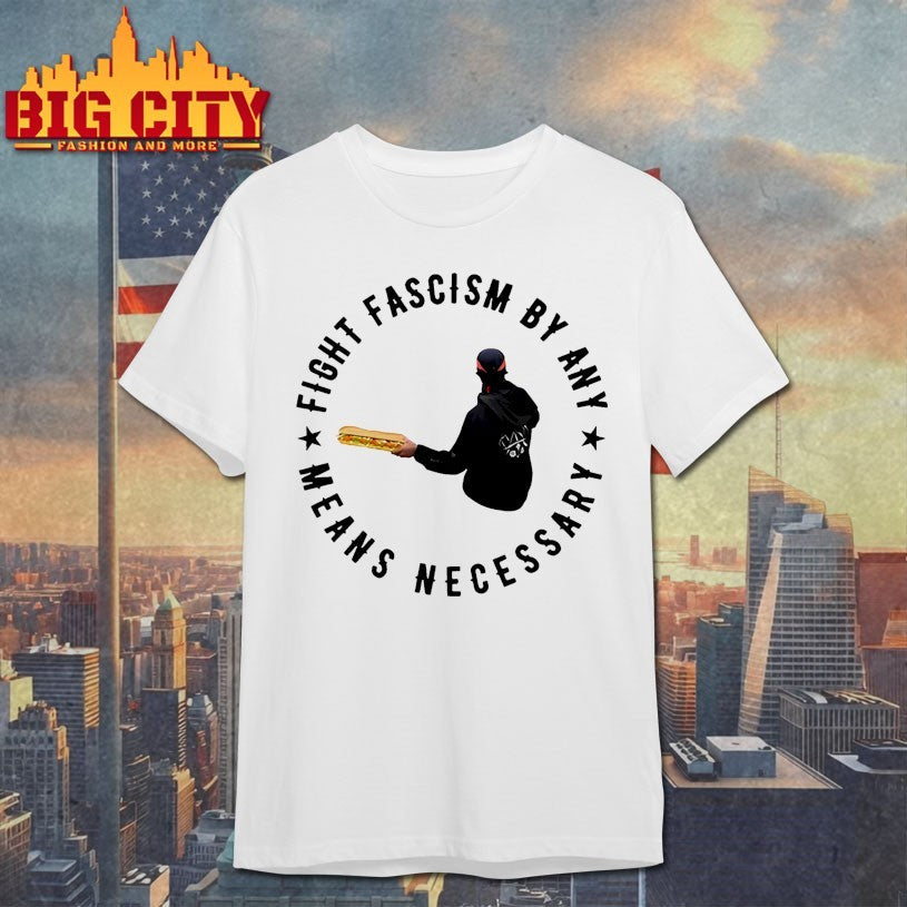 Sandwich Guy Fight Fascism By Any Means Necessary Shirt