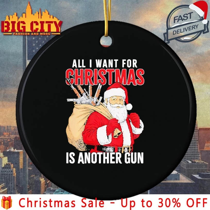 Santa All I Want for Christmas is Another Gun shirt
