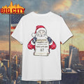Santa Christmas Naughty List Kids Who Say 67 Shirt