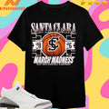 Santa Clara Broncos Mbb 2026 March Madness Ncaa Men’s Basketball Championship Shirts