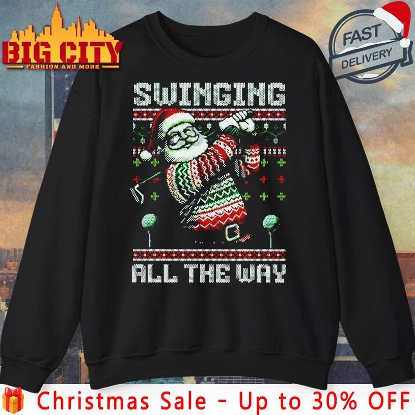 Santa Claus Golf Swinging All The Way Ugly Christmas shirt