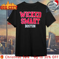 Sarai Diaz Wicked Smaht Boston shirt