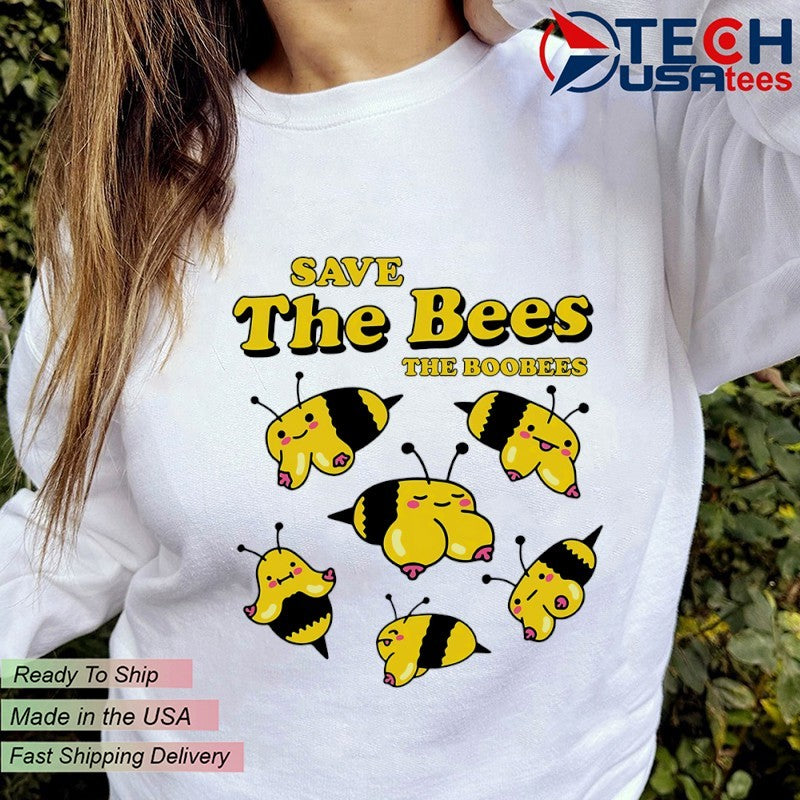 Save the bees boobees shirt
