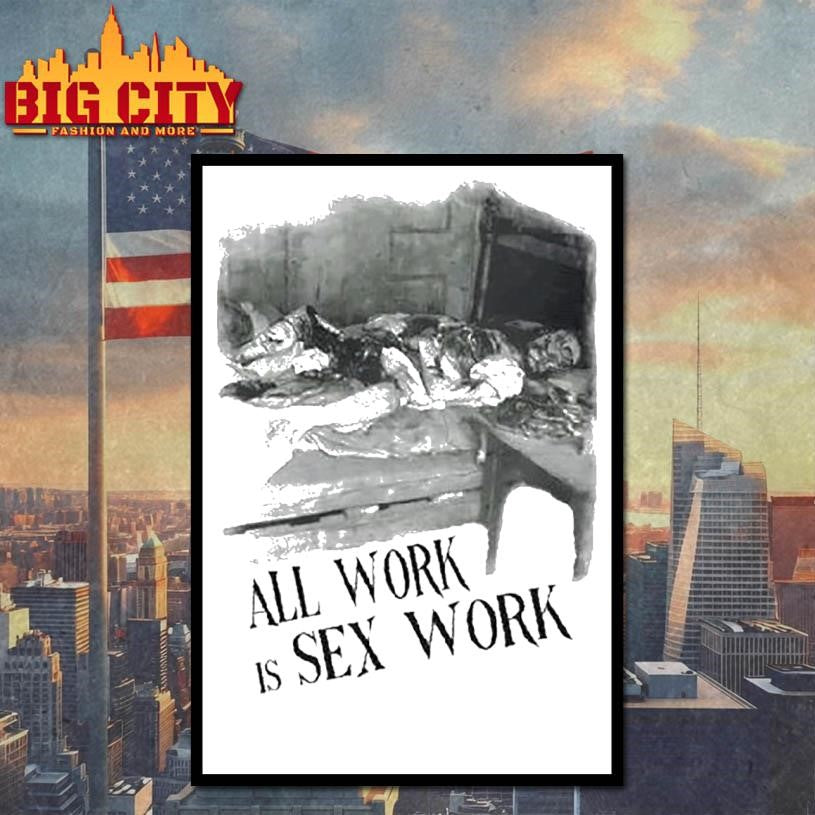 Sbn3 Emily’s All Work Is Sex Work Girl Shirt