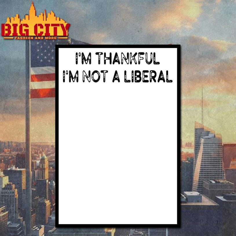 Scarlett Johnson I’m Thankful I’m Not A Liberal 2025 Shirt