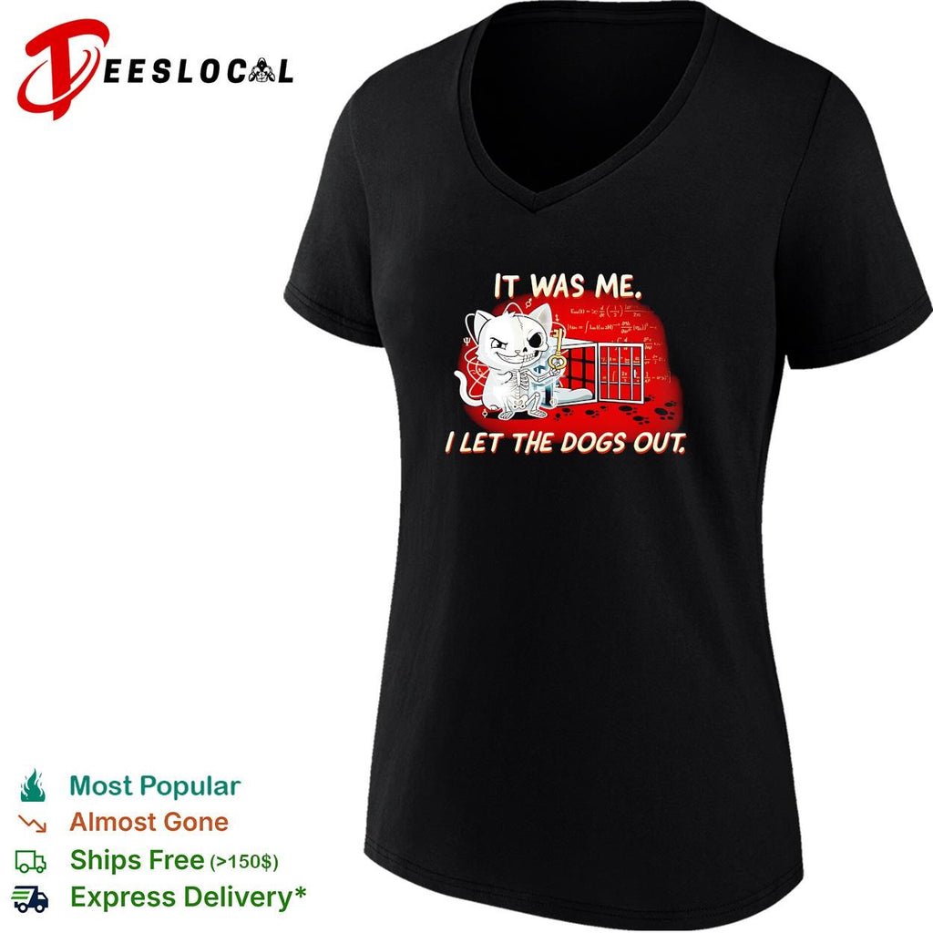 Schrodingers cat physics joke skeleton cage it was me I let the dogs out shirt