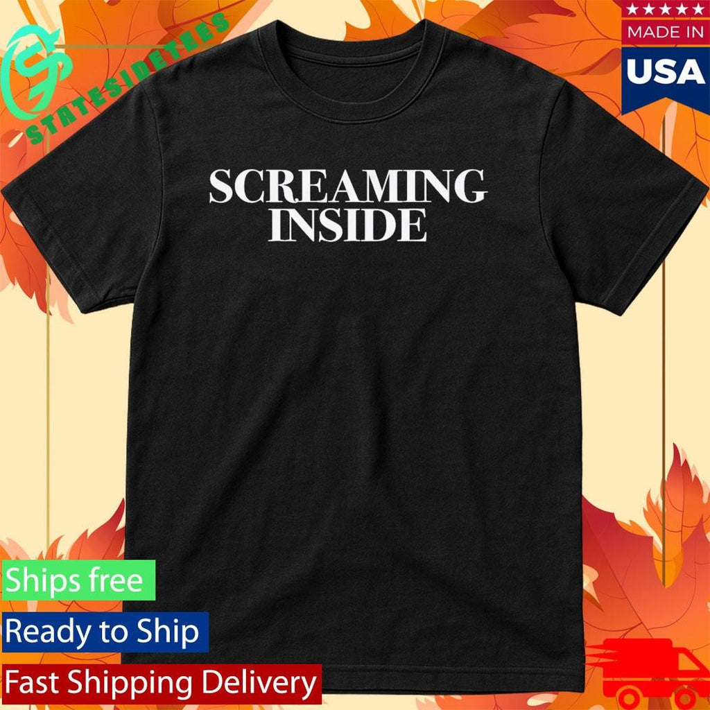Screaming Inside Shirt