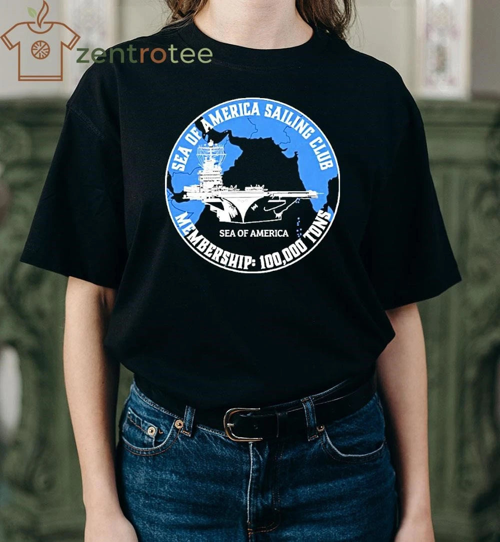 Sea Of America Sailing Club Membership 100000 Tons circle shirt