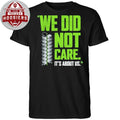 Seahawks NFC Championship We Did Not Care It’s About Us T-Shirt