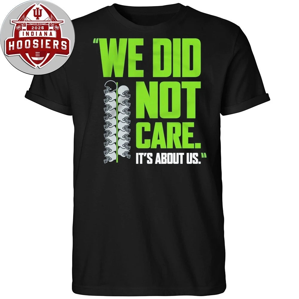 Seahawks NFC Championship We Did Not Care It’s About Us T-Shirt