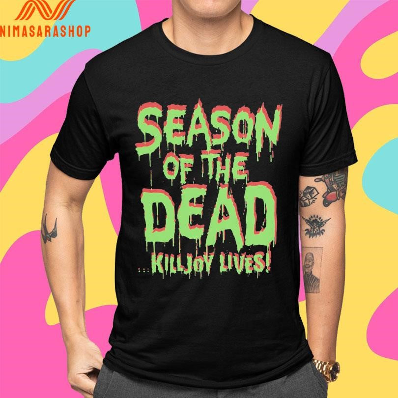Season Of The Dead Killjoy Lives Shirts