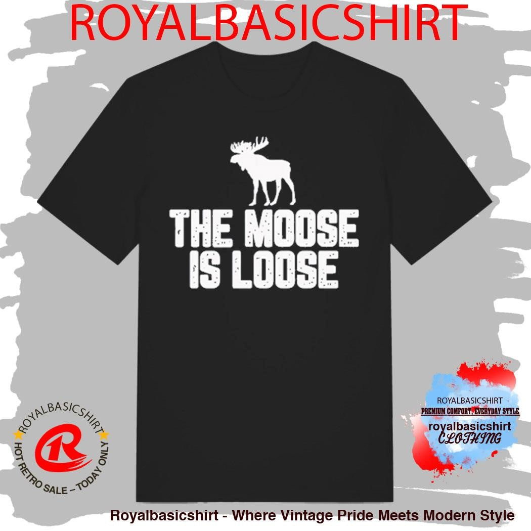 Seattle Sounders The Moose Is Loose Shirts