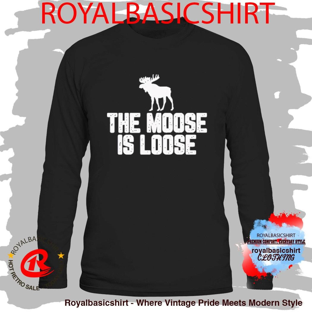 Seattle Sounders The Moose Is Loose Shirts