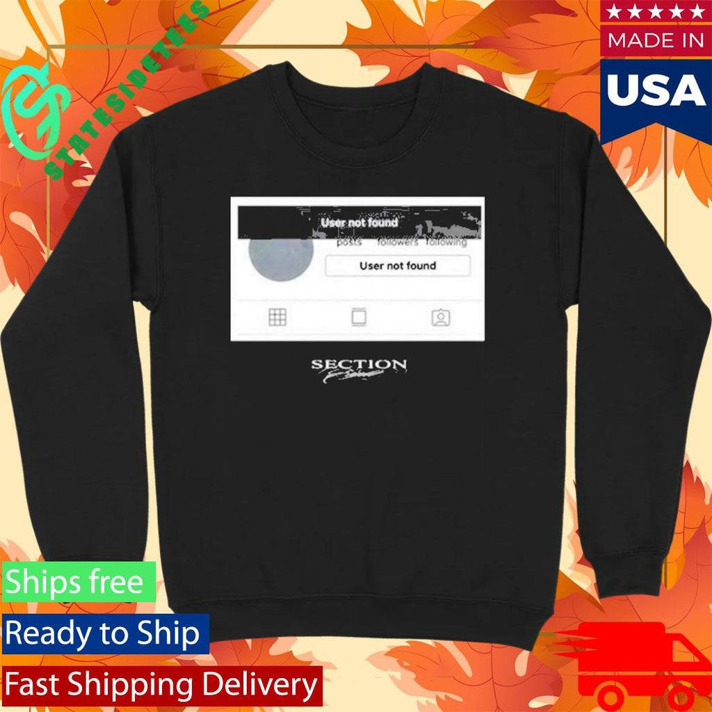 Section 8 User Not Found Shirt