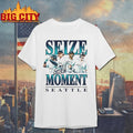 Seize the Moment Seattle shirt