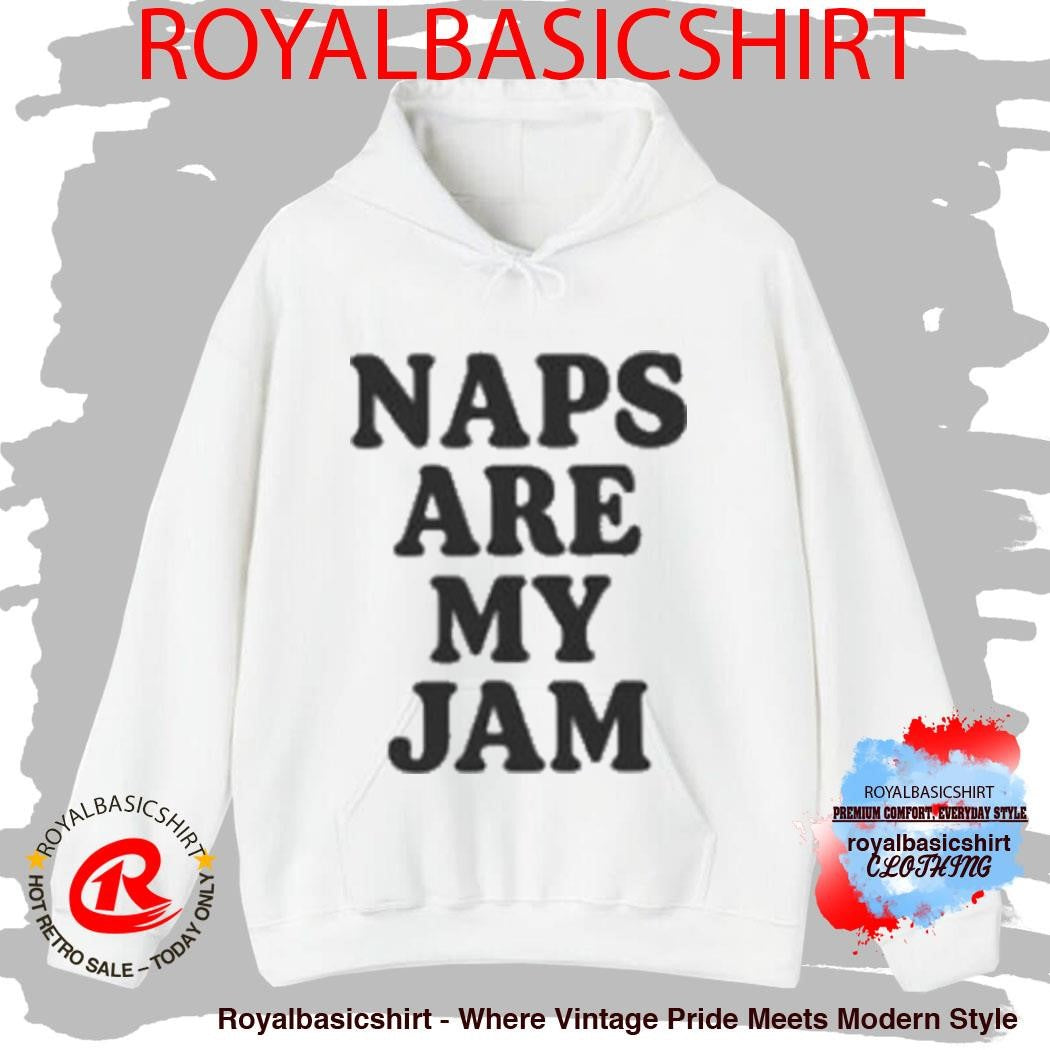 Self Care Is For Everyone Naps Are My Jam T-Shirt