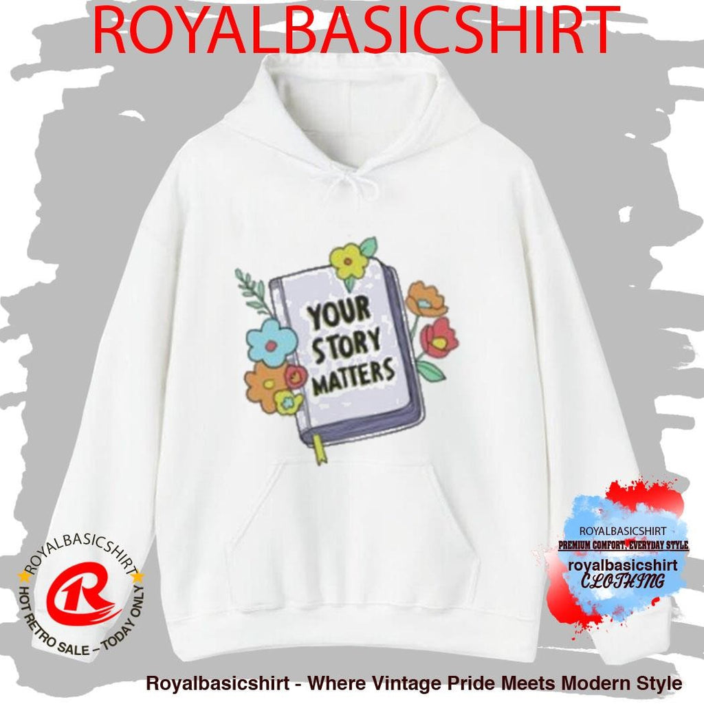 Self Care Is For Everyone Your Story Matters T-Shirt