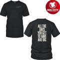 Self Esteem All The Days You Get To Have Are Big 2025 New Two Sided Shirt