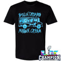Sellin’ Dreams Makin’ Cream Shirt