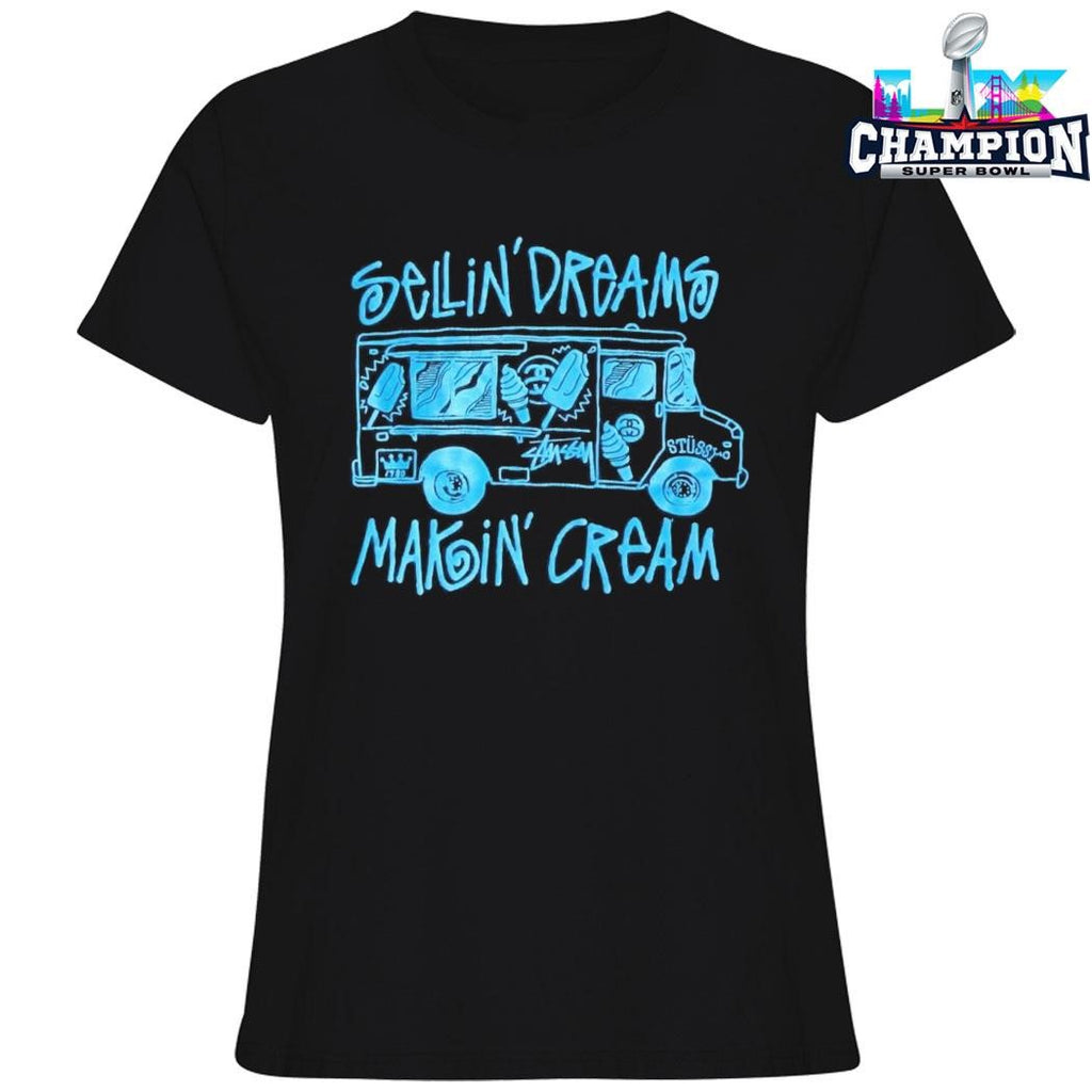 Sellin’ Dreams Makin’ Cream Shirt