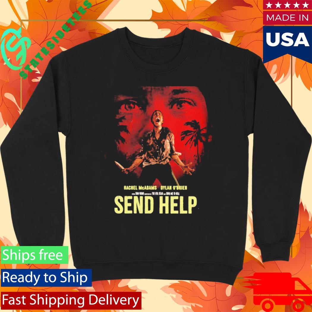 Send Help Movie New Poster For Sam Raimi’s Film In Theaters January 30 2025 Shirt