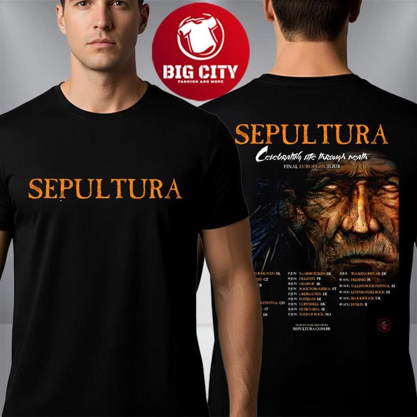 Sepultura Celebrating Life Through Death Final European Tour 2026 Schedule Tour Dates Two Sided Shirt