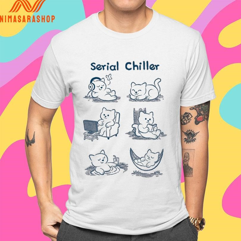 Serial Chiller Cat Shirts