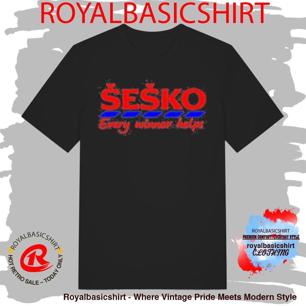 Sesko Every Little Helps Shirt