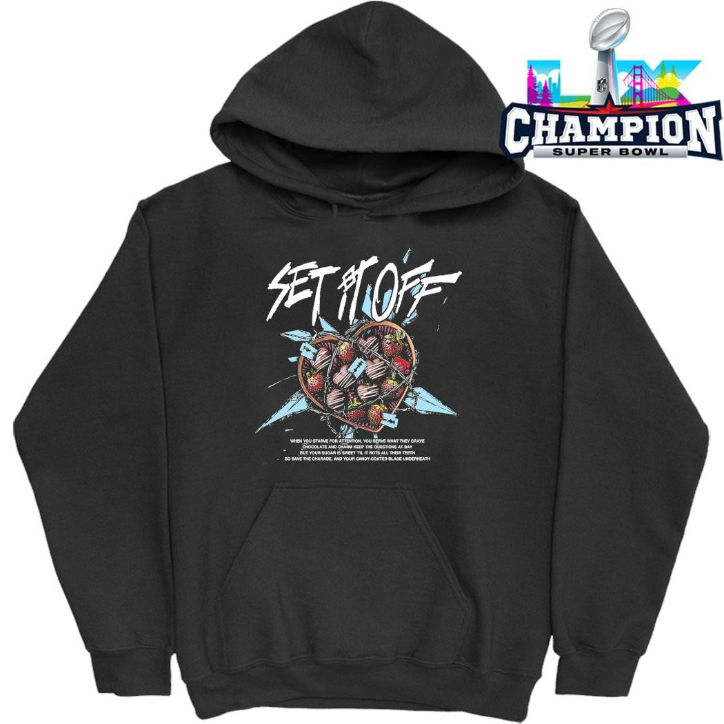 Set It Off When You Starve For Attention Shirt