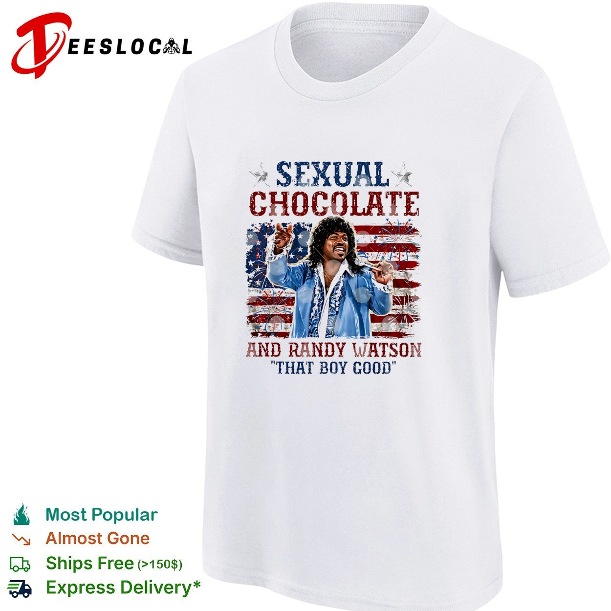 Sexual Chocolate Randy Watson that boy good shirt