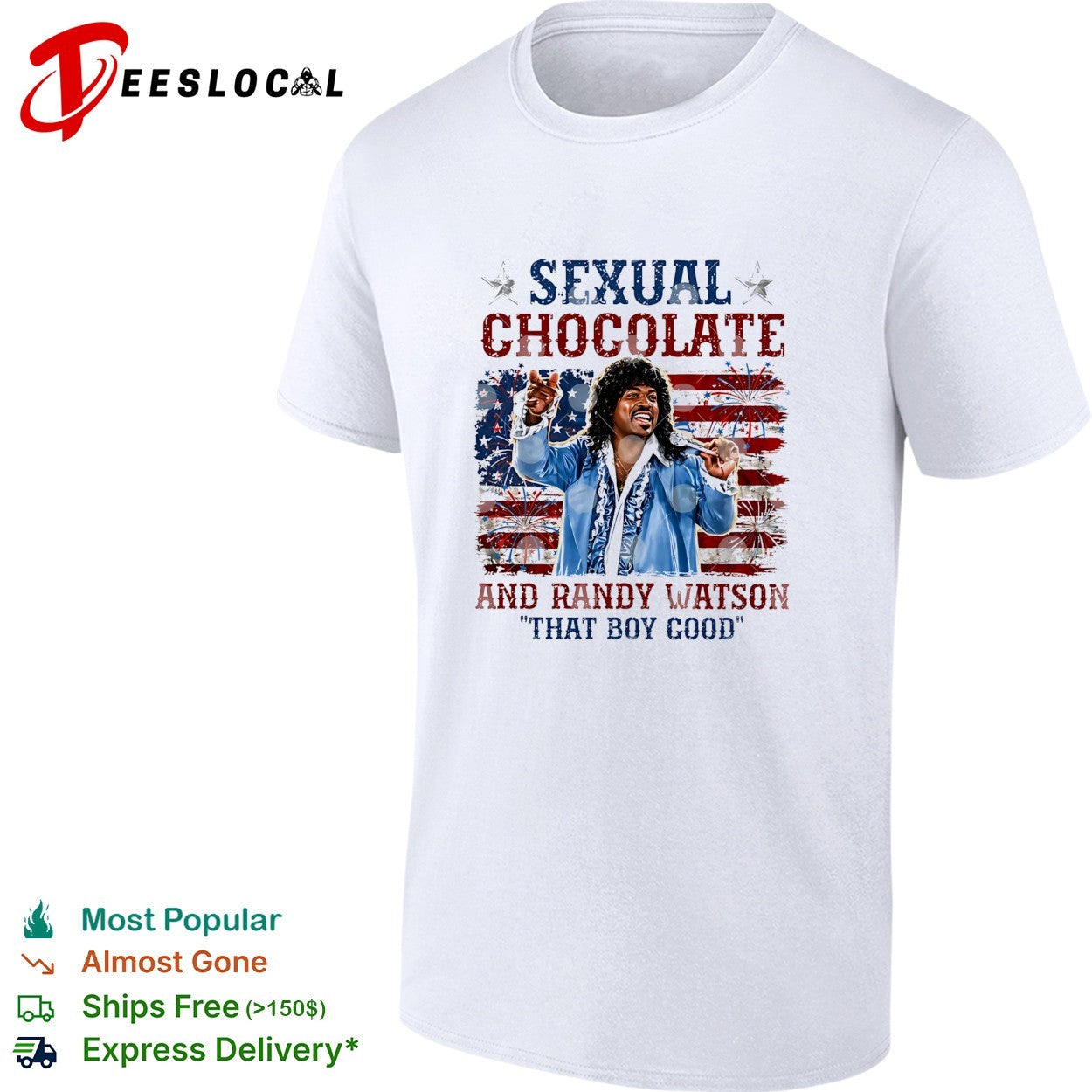 Sexual Chocolate Randy Watson that boy good shirt