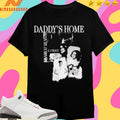 Shabbat Shalom Daddy’s Home Shirts